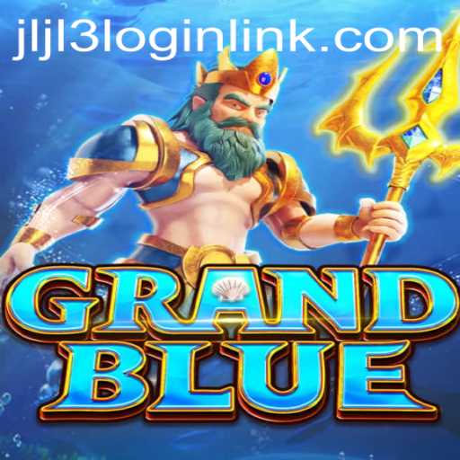 Exploring the Thrilling World of GRANDBLUE: A Comprehensive Guide